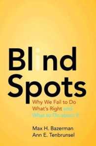 『倫理の死角：なぜ人と企業は判断を誤るのか』（原書）<br>Blind Spots : Why We Fail to Do What's Right and What to Do about It