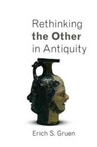 古代における他者再考<br>Rethinking the Other in Antiquity (Martin Classical Lectures)