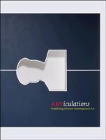ARTiculations : Undefining Chinese Contemporary Art (Publications of the Tang Center for East Asian Art, Princeton University)