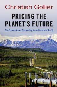 地球の未来の値付け：不確実な世界における割引の経済学<br>Pricing the Planet's Future : The Economics of Discounting in an Uncertain World