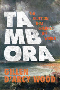 1815年タンボラ山の大噴火と気候変動のグローバル・ヒストリー<br>Tambora : The Eruption That Changed the World