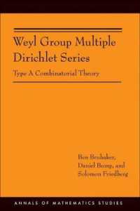 Weyl Group Multiple Dirichlet Series : Type a Combinatorial Theory (Annals of Mathematics Studies)