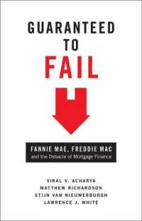 失敗確実：アメリカの住宅金融公庫と不動産金融の破綻<br>Guaranteed to Fail : Fannie Mae, Freddie Mac, and the Debacle of Mortgage Finance