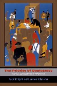 民主主義の優先順位：プラグマティズムの政治的帰結<br>The Priority of Democracy : Political Consequences of Pragmatism