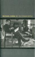 Ｍ．ディルダ著／コナン・ドイルについて<br>On Conan Doyle : Or, the Whole Art of Storytelling (Writers on Writers)