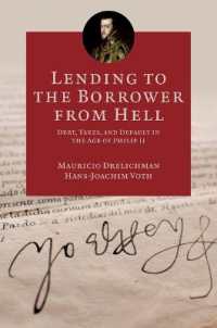 Lending to the Borrower from Hell : Debt, Taxes, and Default in the Age of Philip II (The Princeton Economic History of the Western World)