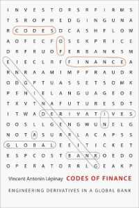 デリバティブ・ビジネス秘史<br>Codes of Finance : Engineering Derivatives in a Global Bank
