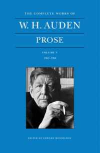 オーデン全集　散文　第５巻：1963-1968年<br>The Complete Works of W. H. Auden: Prose, Volume V : 1963-1968 (The Complete Works of W. H. Auden)