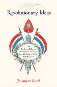 ジョナサン・イスラエル著／フランス革命の思想史<br>Revolutionary Ideas : An Intellectual History of the French Revolution from the Rights of Man to Robespierre