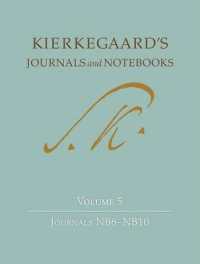 キルケゴールの日誌・ノート（英訳）第５巻<br>Kierkegaard's Journals and Notebooks, Volume 5 : Journals NB6-NB10 (Kierkegaard's Journals and Notebooks)