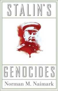 スターリンのジェノサイド<br>Stalin's Genocides (Human Rights and Crimes against Humanity)