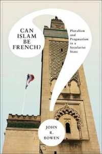 フランスにおけるイスラーム<br>Can Islam Be French? : Pluralism and Pragmatism in a Secularist State (Princeton Studies in Muslim Politics)
