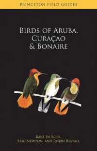 Birds of Aruba, Curacao, and Bonaire (Princeton Field Guides) （Reprint）