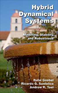 Hybrid Dynamical Systems : Modeling, Stability, and Robustness