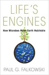 地球上の生命を支える微生物<br>Life's Engines : How Microbes Made Earth Habitable (Science Essentials)