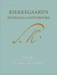 キルケゴールの日誌・ノート（英訳）第６巻<br>Kierkegaard's Journals and Notebooks, Volume 6 : Journals NB11 - NB14 (Kierkegaard's Journals and Notebooks)