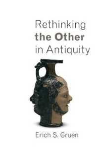 古代における他者再考<br>Rethinking the Other in Antiquity (Martin Classical Lectures)