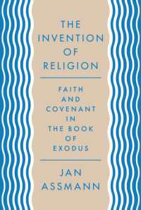 ヤン・アスマン著／出エジプト記と宗教の発明（英訳）<br>The Invention of Religion : Faith and Covenant in the Book of Exodus