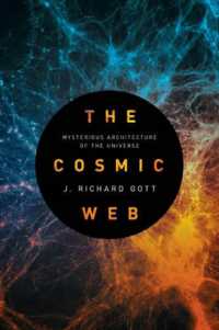 コスミック・ウェブ：宇宙の構造の神秘に挑む<br>The Cosmic Web : Mysterious Architecture of the Universe