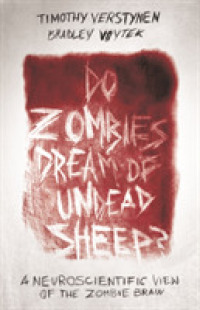 ゾンビ脳科学<br>Do Zombies Dream of Undead Sheep? : A Neuroscientific View of the Zombie Brain