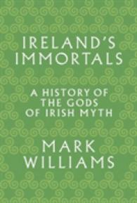 アイルランド神話の神々の歴史<br>Ireland's Immortals : A History of the Gods of Irish Myth