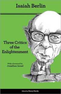 Ⅰ．バーリン著／啓蒙の三つの批判（第２版）<br>Three Critics of the Enlightenment : Vico, Hamann, Herder - Second Edition （2ND）