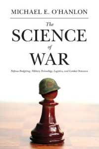 戦争の科学<br>The Science of War : Defense Budgeting, Military Technology, Logistics, and Combat Outcomes