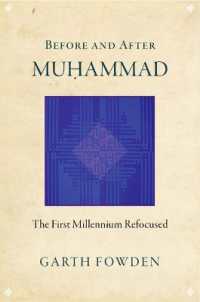 イスラーム誕生前後：紀元一千年の新たな歴史<br>Before and after Muhammad : The First Millennium Refocused