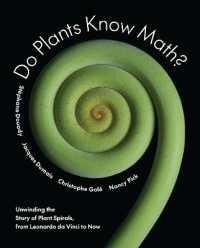 植物も数学を知る？：ダヴィンチから現在まで、植物の無限数列の探求史<br>Do Plants Know Math? : Unwinding the Story of Plant Spirals, from Leonardo da Vinci to Now