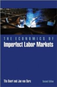 不完全な労働市場の経済学（第２版）<br>Economics of Imperfect Labor Markets : Second Edition -- Hardback （2 Revised）
