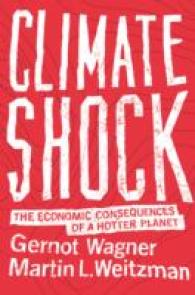 地球温暖化の経済的帰結<br>Climate Shock : The Economic Consequences of a Hotter Planet