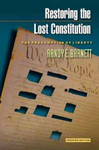 失われた憲法の回復：自由の推定（改訂版）<br>Restoring the Lost Constitution : The Presumption of Liberty - Updated Edition （Updated）
