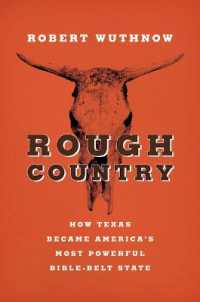 テキサスの宗教と政治<br>Rough Country : How Texas Became America's Most Powerful Bible-Belt State