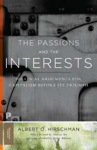 Ａ．Ｏ．ハーシュマン『情念の政治経済学』（原書）復刊<br>The Passions and the Interests : Political Arguments for Capitalism before Its Triumph (Princeton Classics)