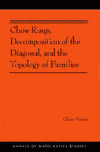 Chow Rings, Decomposition of the Diagonal, and the Topology of Families (AM-187) (Annals of Mathematics Studies)