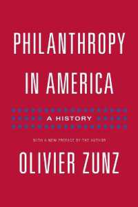 慈善のアメリカ史<br>Philanthropy in America : A History - Updated Edition (Politics and Society in Modern America)