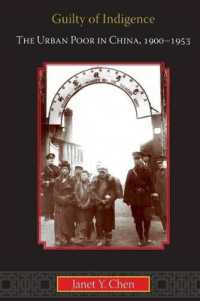 Guilty of Indigence : The Urban Poor in China, 1900-1953