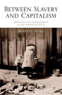 Between Slavery and Capitalism : The Legacy of Emancipation in the American South