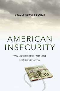 アメリカにみる経済的不安と政治的不作為<br>American Insecurity : Why Our Economic Fears Lead to Political Inaction