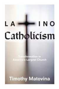Latino Catholicism : Transformation in America's Largest Church