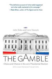 The Gamble : Choice and Chance in the 2012 Presidential Election - Updated Edition （Updated）