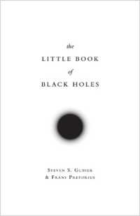 ブラックホールの科学の最前線<br>The Little Book of Black Holes (Science Essentials)