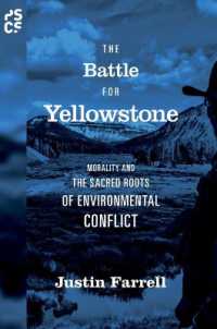 The Battle for Yellowstone : Morality and the Sacred Roots of Environmental Conflict (Princeton Studies in Cultural Sociology)