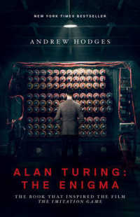 チューリング伝（新版）<br>Alan Turing: The Enigma : The Book That Inspired the Film the Imitation Game - Updated Edition （Updated）