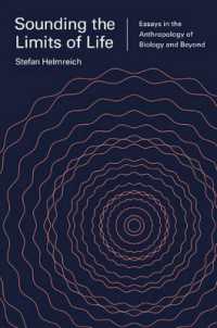 生物学の人類学：自然と文化の境界への挑戦<br>Sounding the Limits of Life : Essays in the Anthropology of Biology and Beyond (Princeton Studies in Culture and Technology)