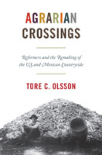 Agrarian Crossings : Reformers and the Remaking of the US and Mexican Countryside (America in the World)