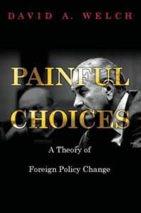 Painful Choices : A Theory of Foreign Policy Change