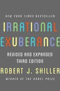 Ｒ．Ｊ．シラー『投機バブル：根拠無き熱狂』（原書）第３版<br>Irrational Exuberance （3 REV EXP）