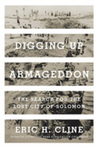 ソロモン王の失われた都の発掘<br>Digging Up Armageddon : The Search for the Lost City of Solomon
