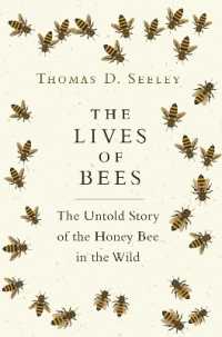 T.シーリー『野生ミツバチの知られざる生活』（原書）<br>The Lives of Bees : The Untold Story of the Honey Bee in the Wild